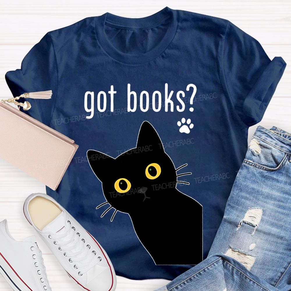 Got Books Teacher T-shirt