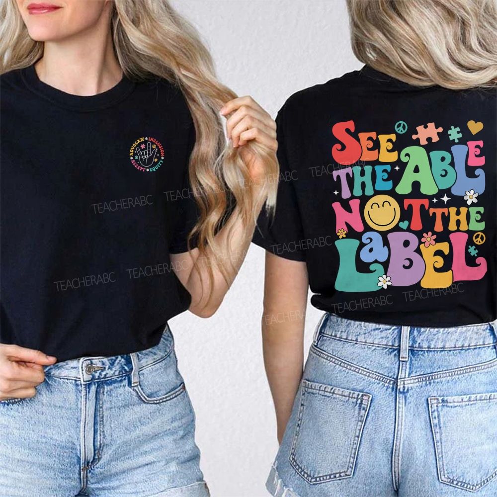Personalized Name See The Able Not The Label Double Printed T-shirt