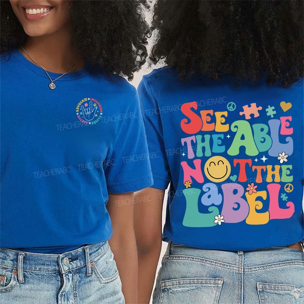 Personalized Name See The Able Not The Label Double Printed T-shirt
