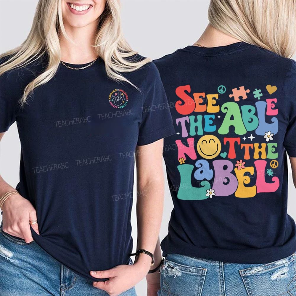 Personalized Name See The Able Not The Label Double Printed T-shirt