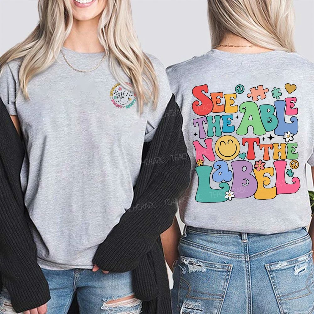 Personalized Name See The Able Not The Label Double Printed T-shirt