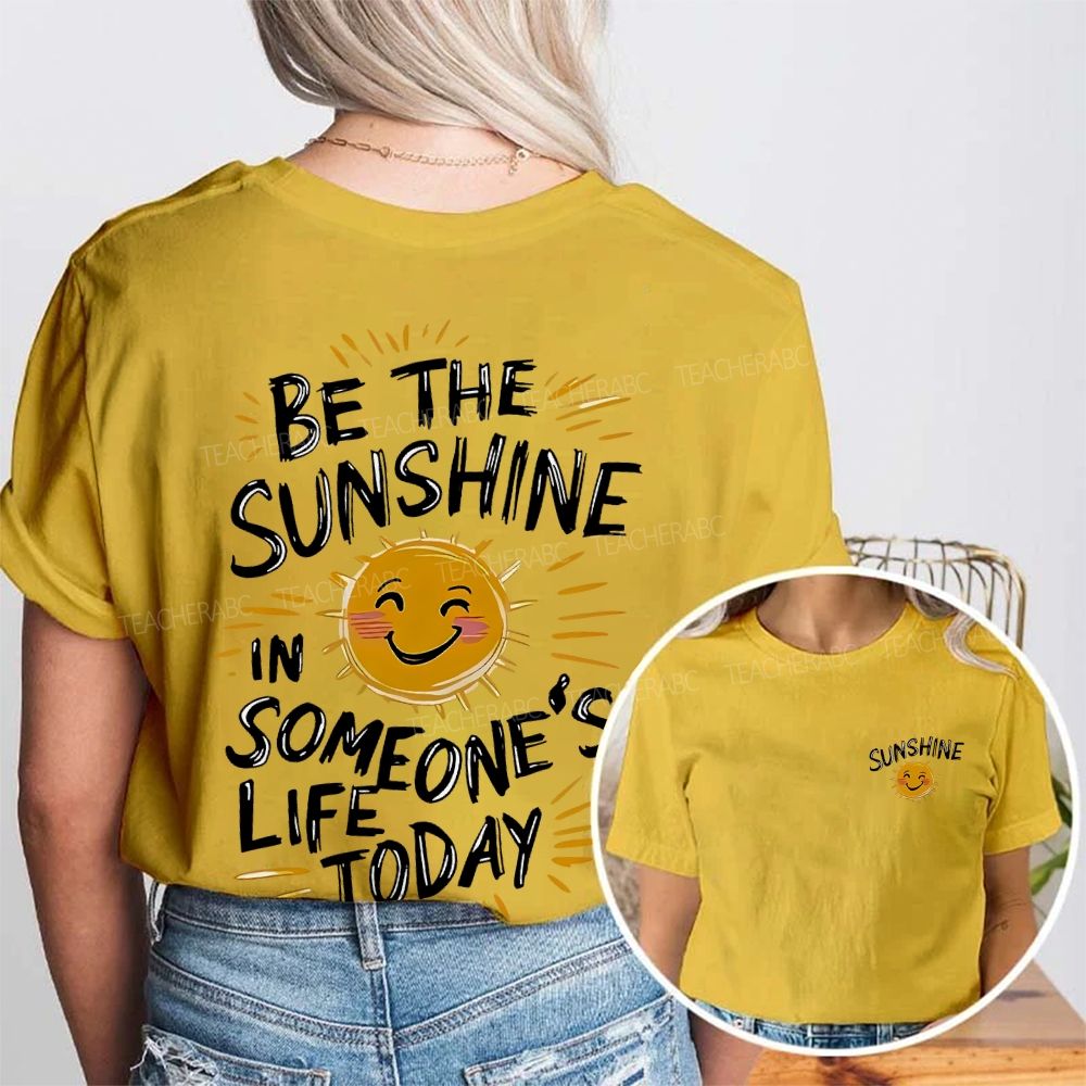 Be The Sunshine Double Printed T-shirt