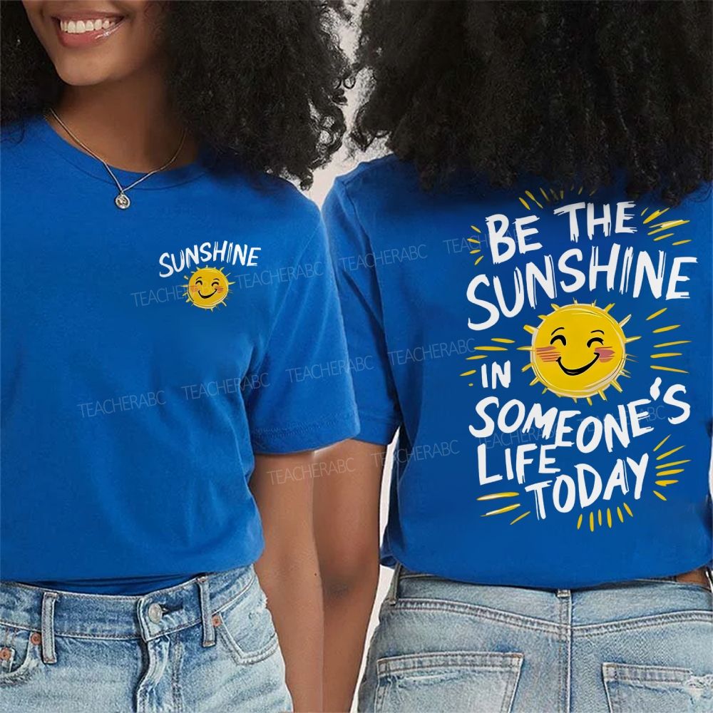 Be The Sunshine Double Printed T-shirt