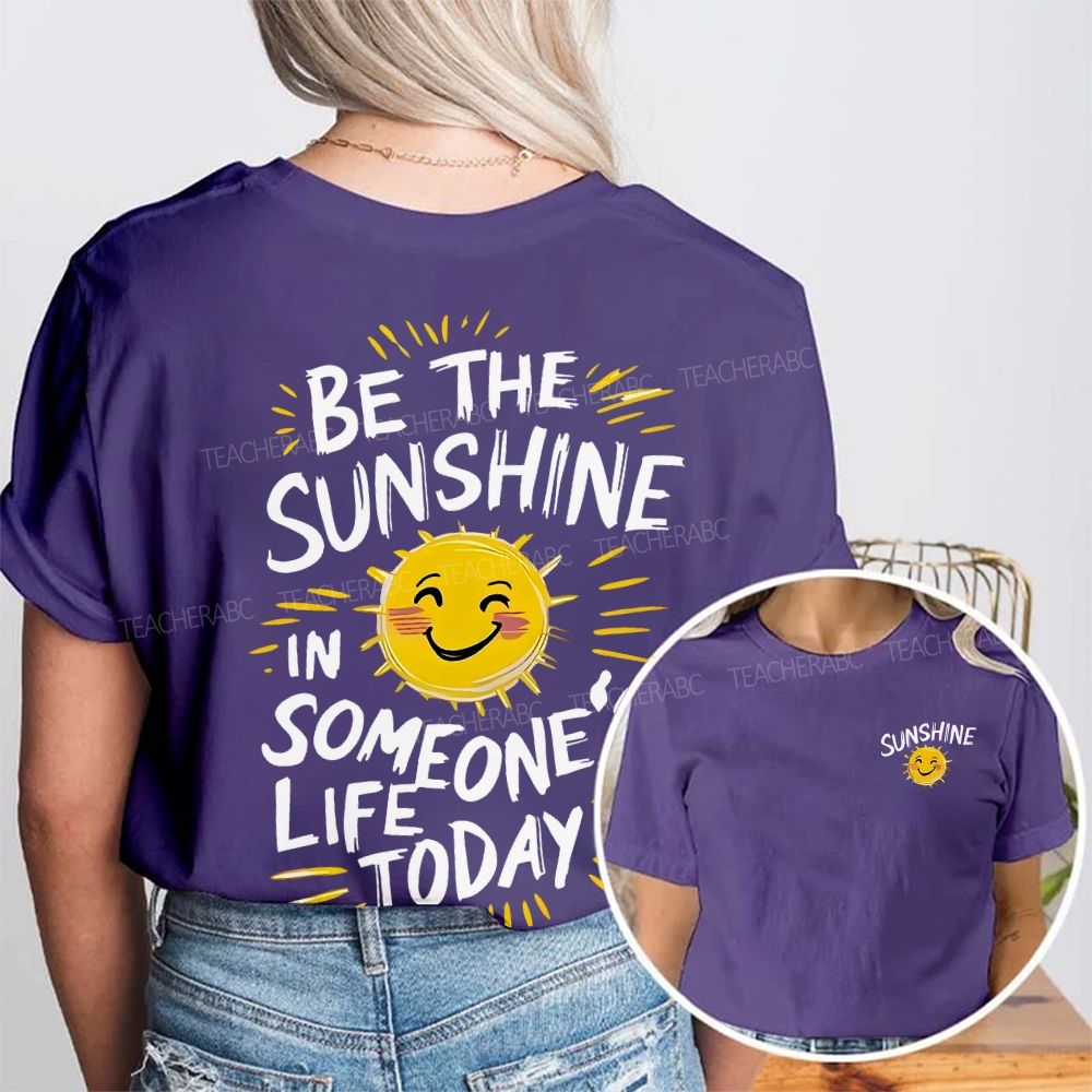Be The Sunshine Double Printed T-shirt