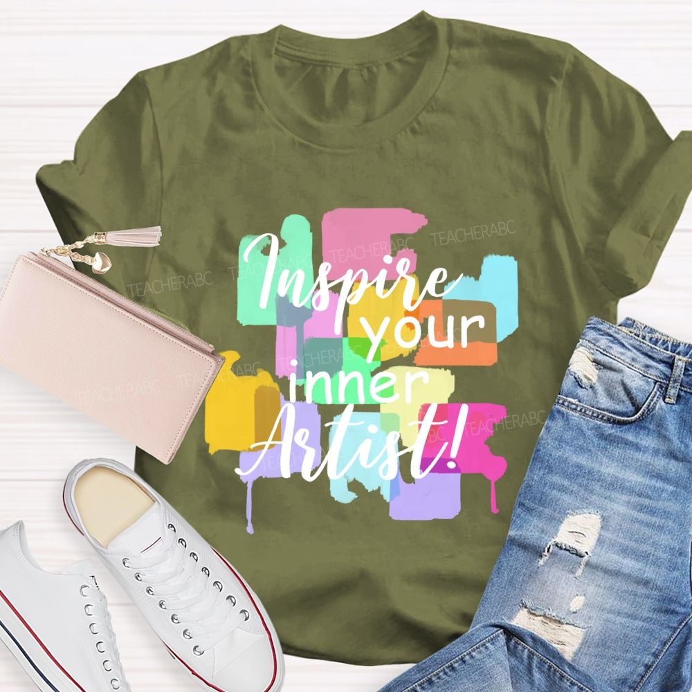 Inspire Your Inner Artist Art Teacher T-shirt