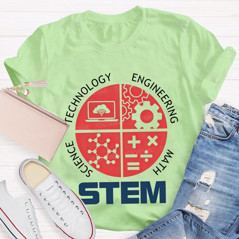 Stem Is Science Technology Engineering Math Teacher T-shirt