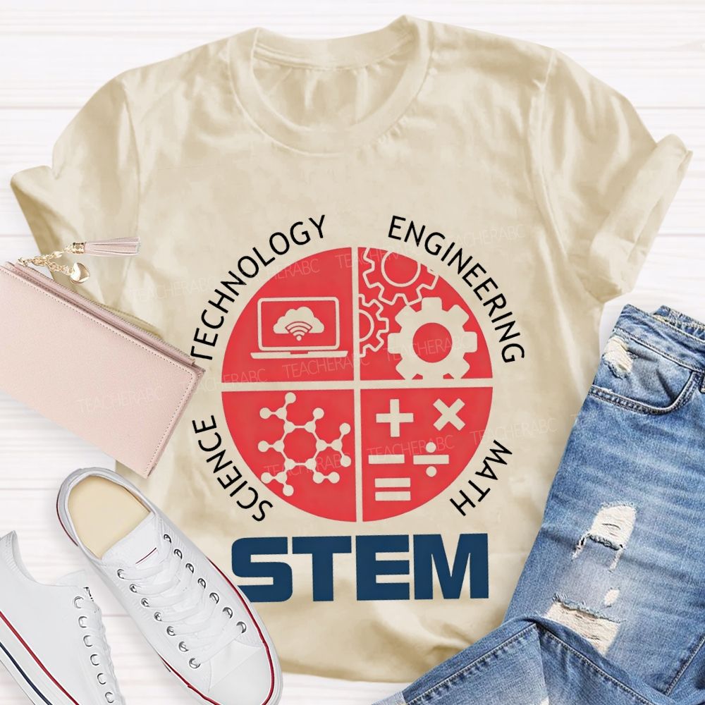 Stem Is Science Technology Engineering Math Teacher T-shirt