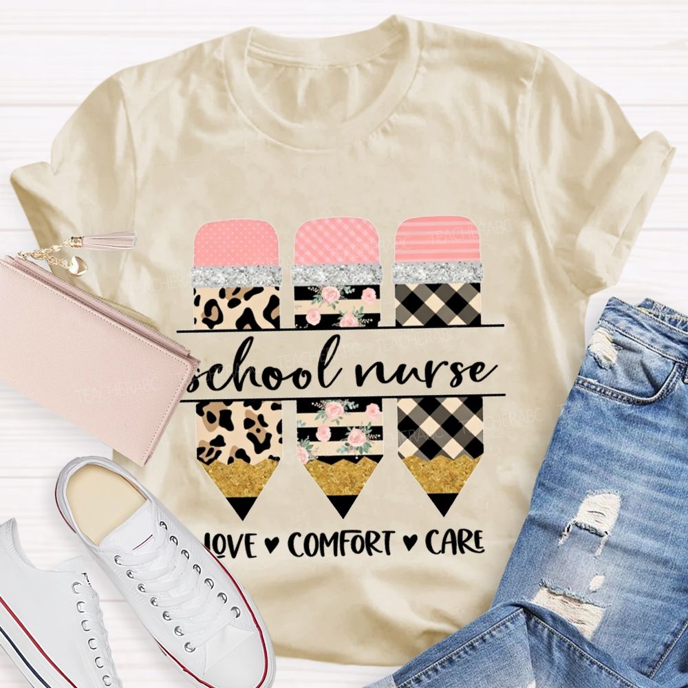 School Nurse Love Comfort Care T-shirt