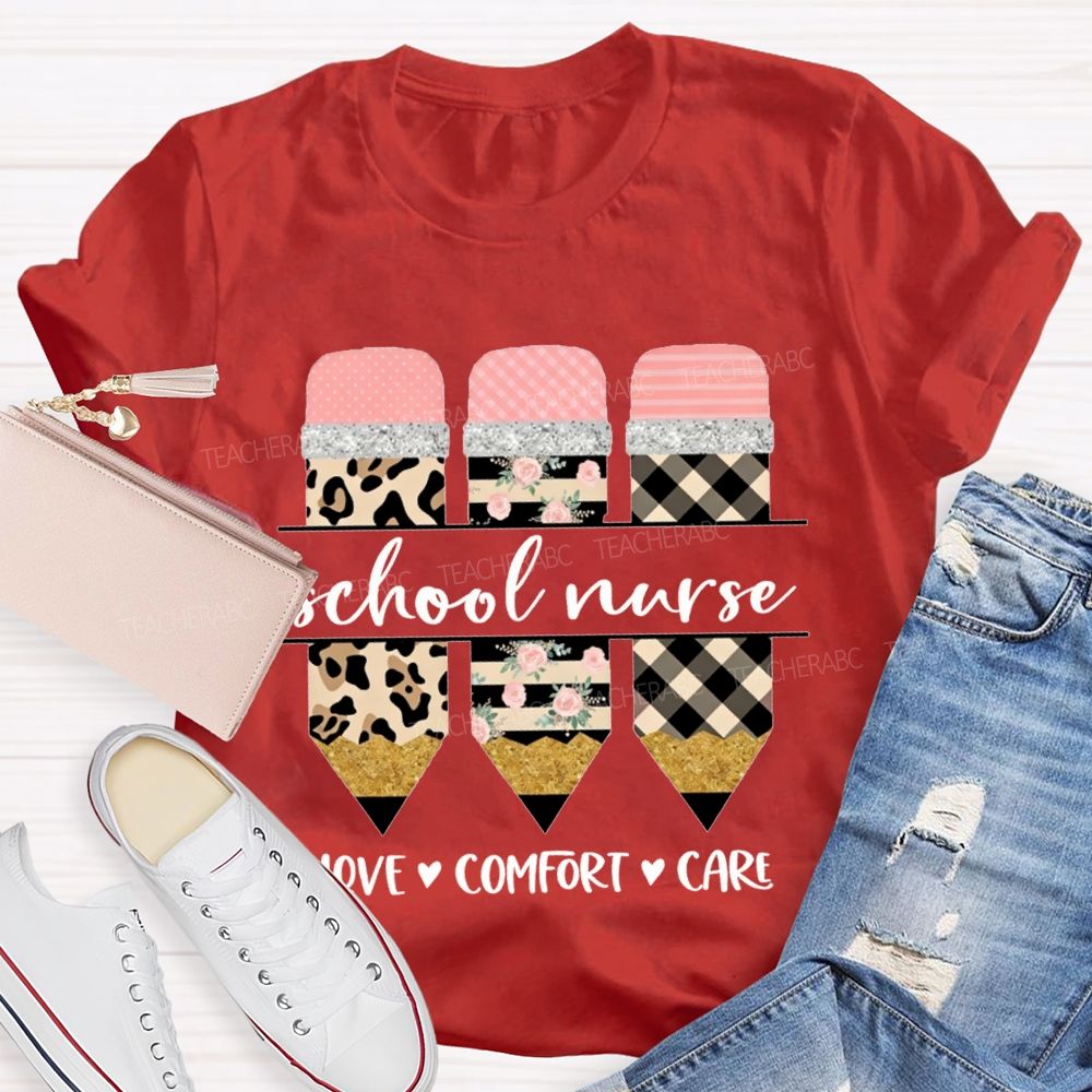 School Nurse Love Comfort Care T-shirt