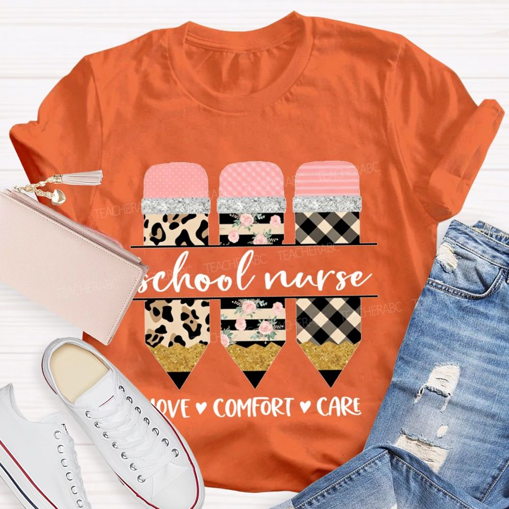 School Nurse Love Comfort Care T-shirt
