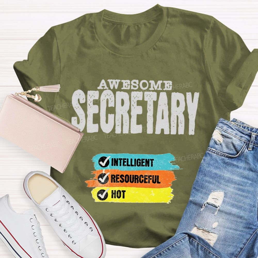 Awesome Secretary Intelligent Resourceful Hot T-shirt