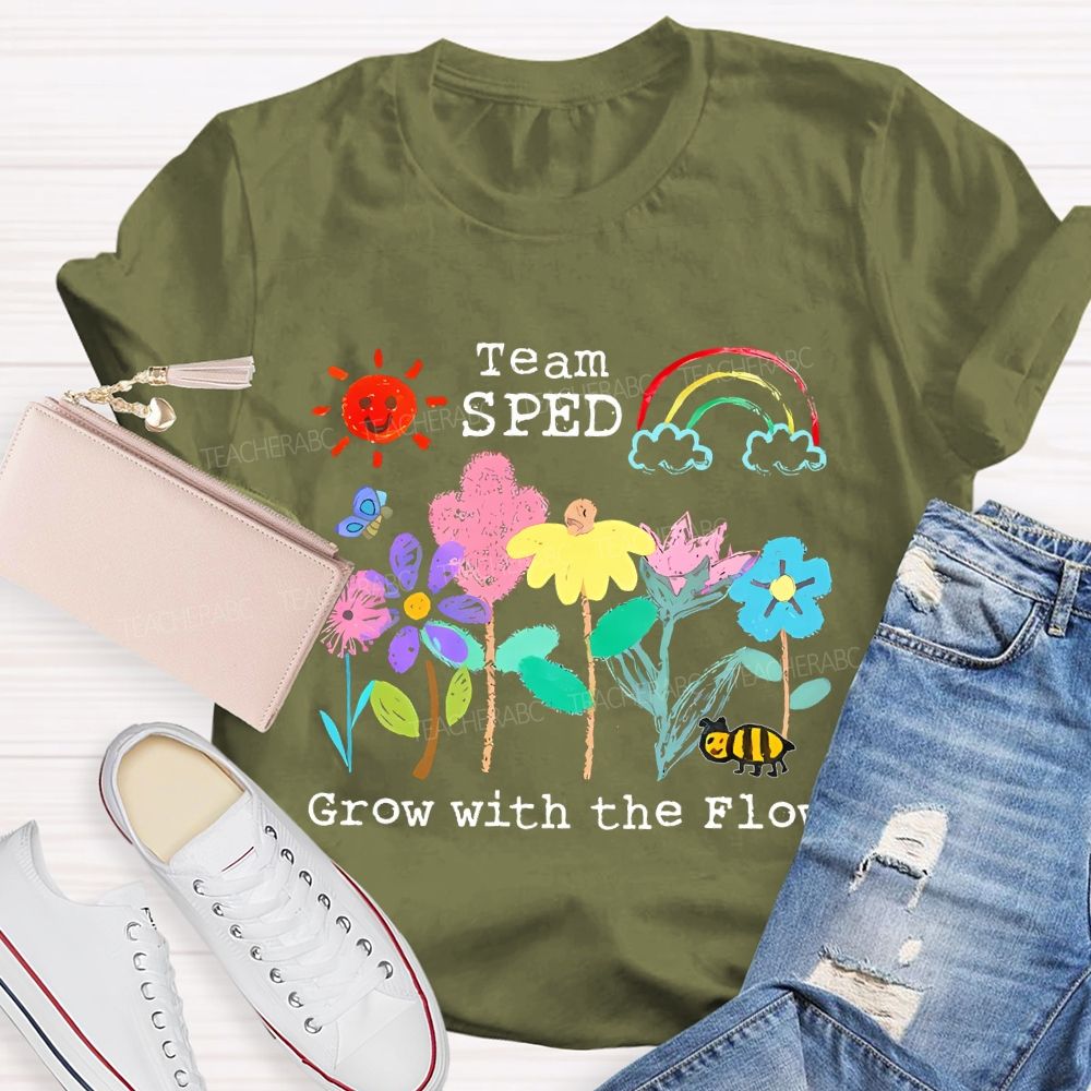 Team SPED Grow With The Flow Teacher T-shirt