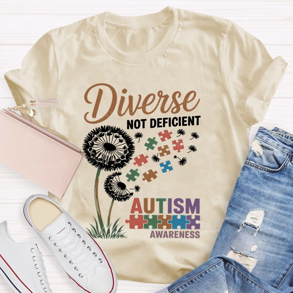 Diverse Not Deficient Autism Awareness Teacher T-shirt