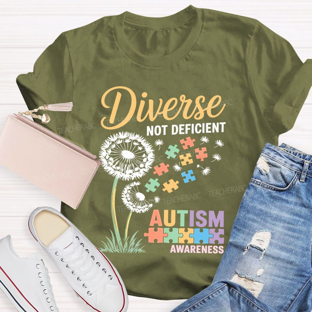 Diverse Not Deficient Autism Awareness Teacher T-shirt
