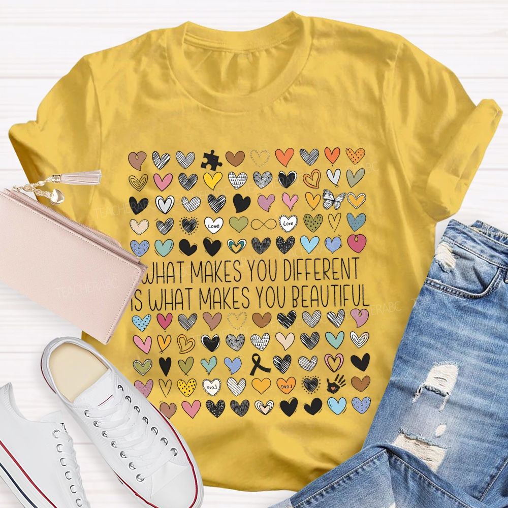 What Makes You Different Is What Makes You Beautiful Graphic Teacher T-shirt