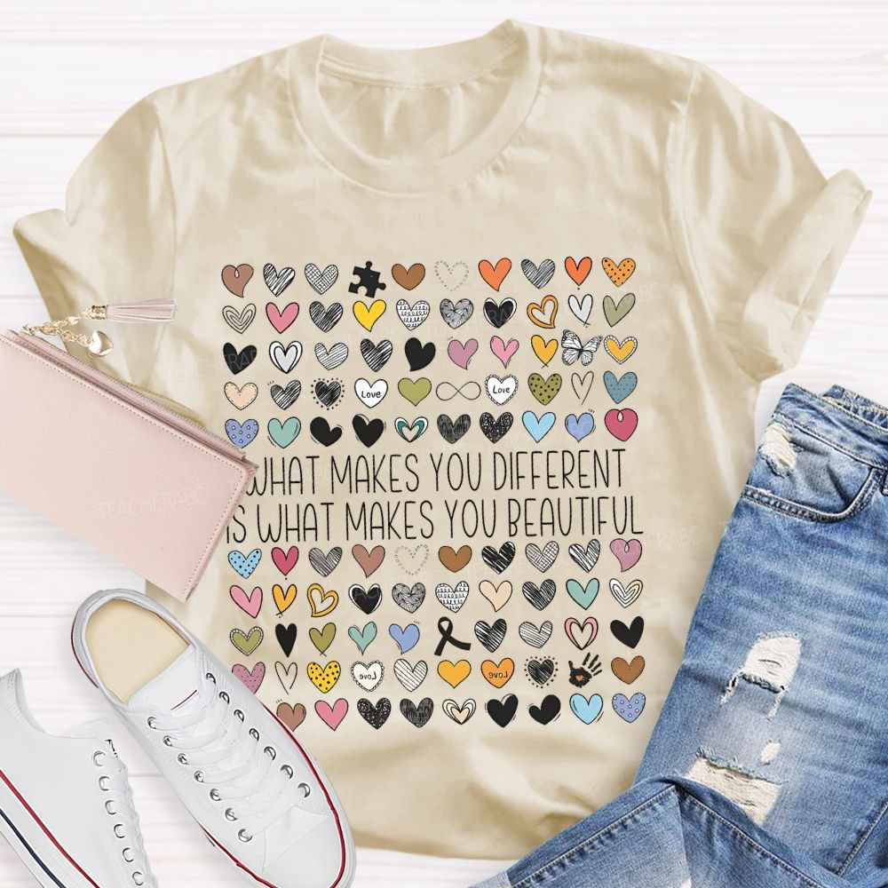 What Makes You Different Is What Makes You Beautiful Graphic Teacher T-shirt