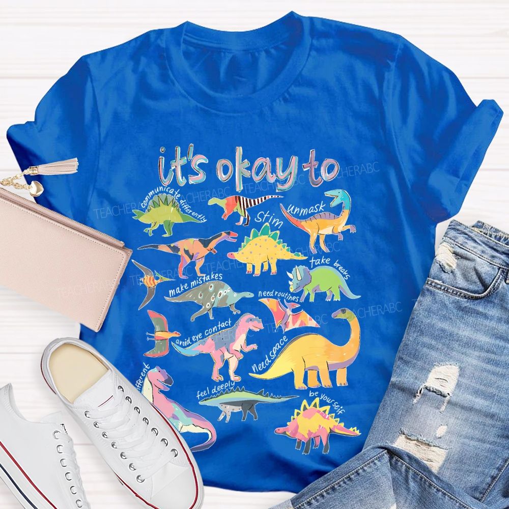 It's Okay To Communicate Differently Teacher T-shirt