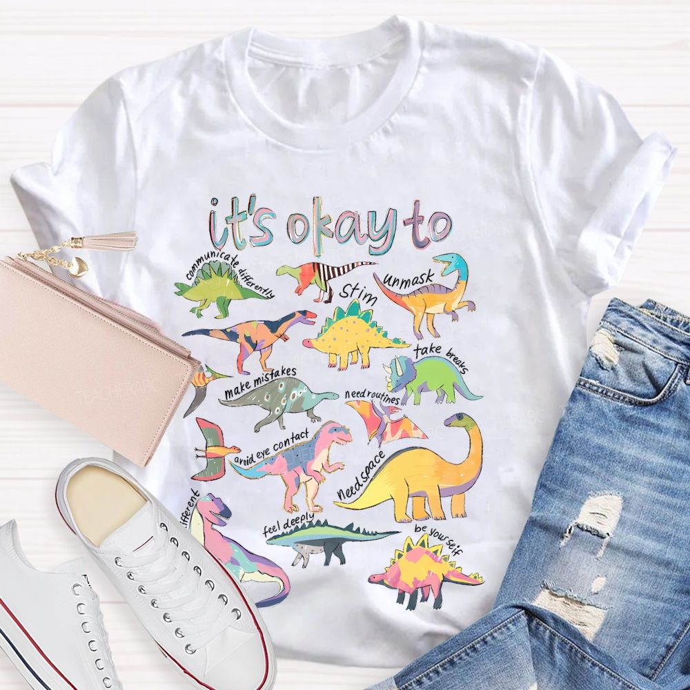 It's Okay To Communicate Differently Teacher T-shirt