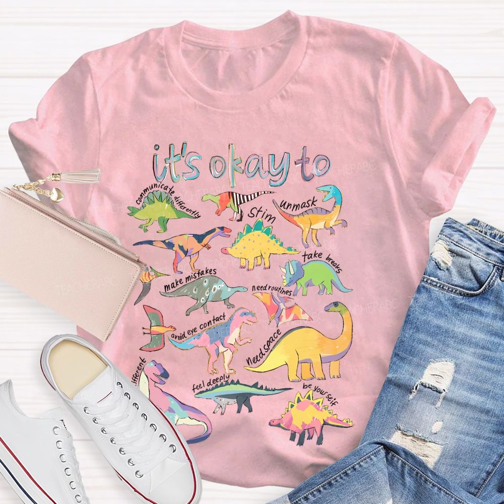 It's Okay To Communicate Differently Teacher T-shirt