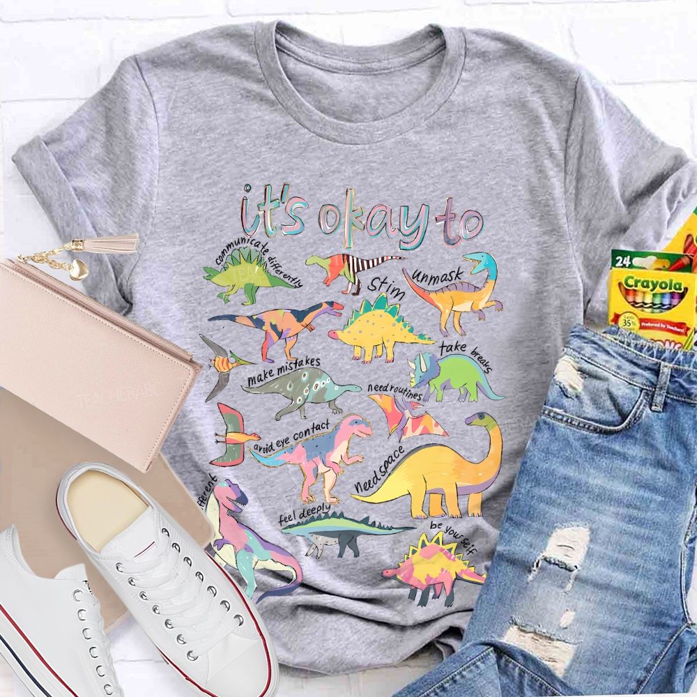It's Okay To Communicate Differently Teacher T-shirt