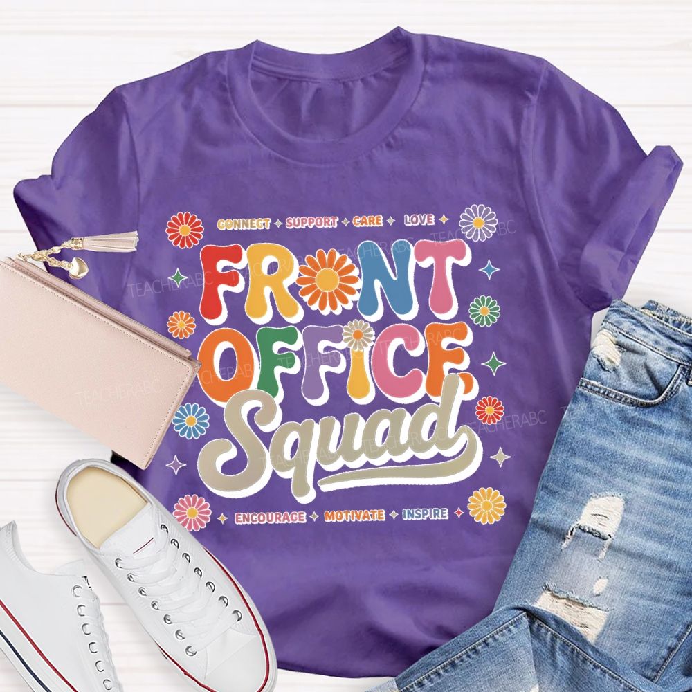 Connect Support Care Love Front Office Squad Flower Teacher T-shirt