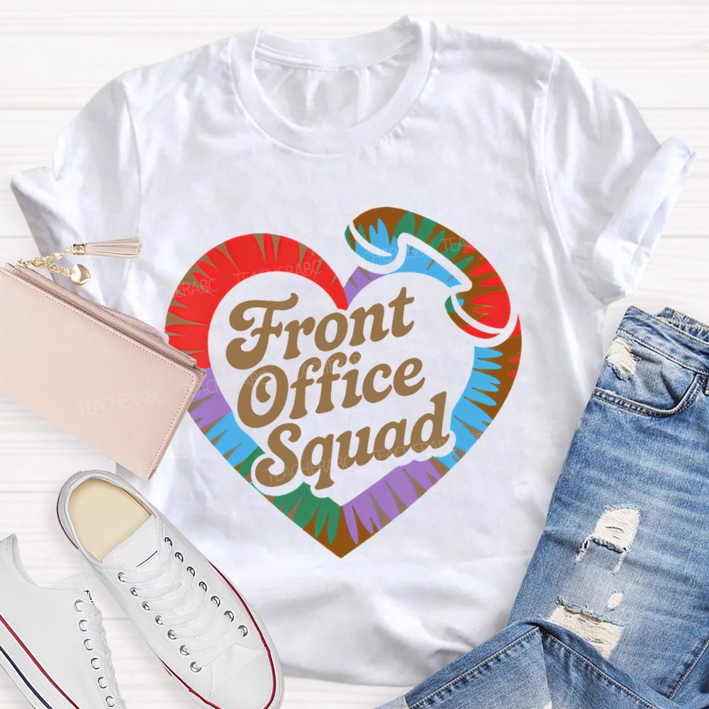 Front Office Squad Colorful Heart Letters Teacher T-shirt