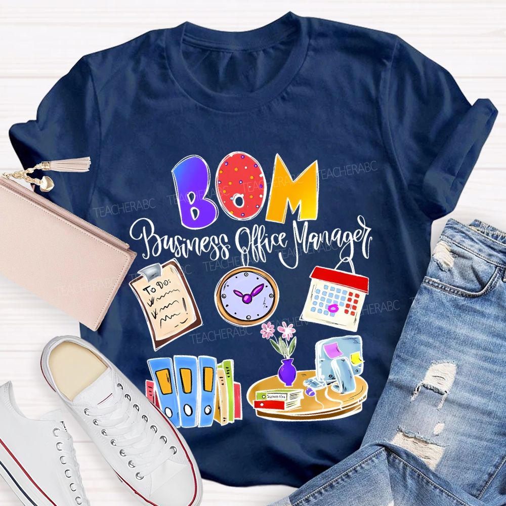 Bom Business Office Manager Teacher T-shirt