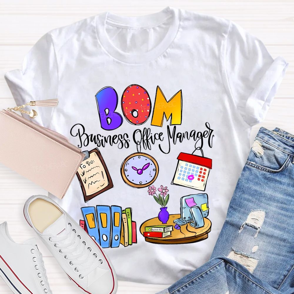 Bom Business Office Manager Teacher T-shirt