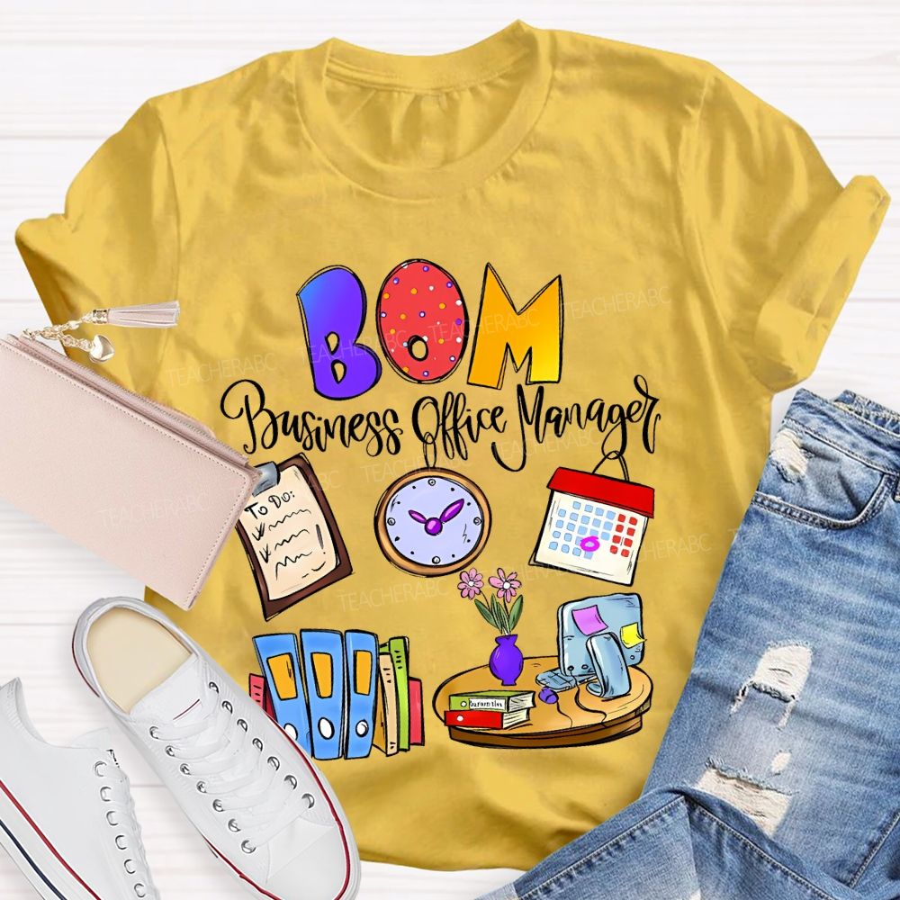 Bom Business Office Manager Teacher T-shirt