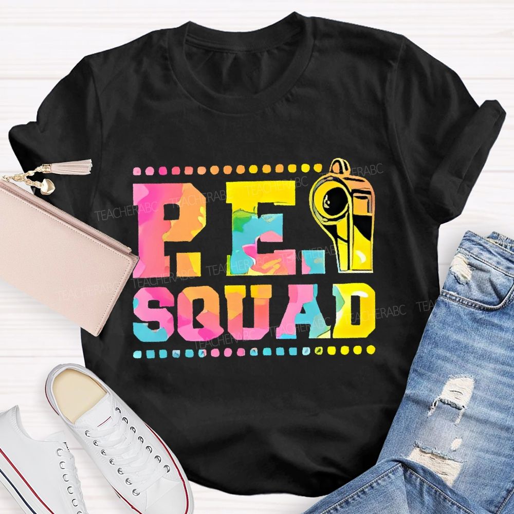 P.E. Squad Whistle Teacher T-shirt