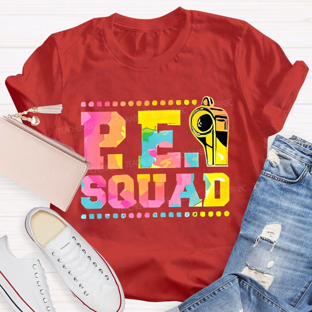 P.E. Squad Whistle Teacher T-shirt