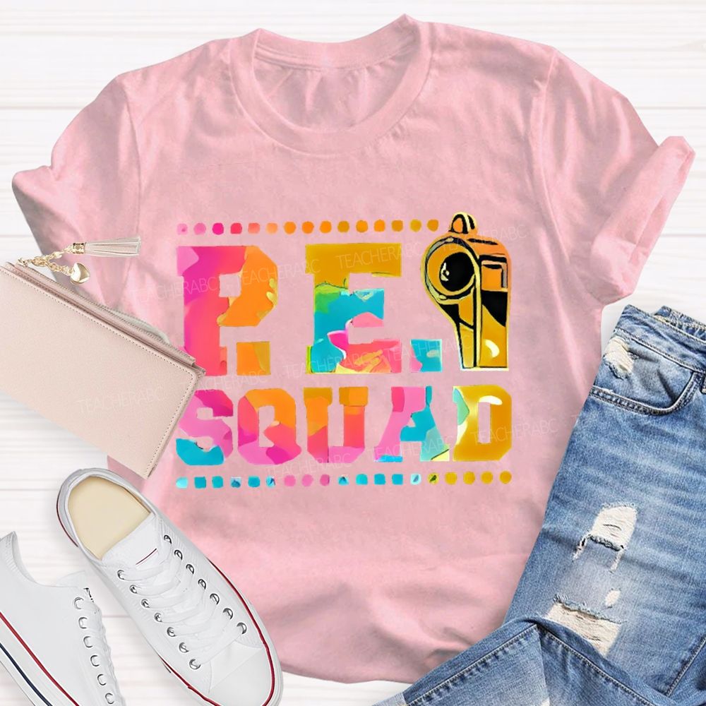 P.E. Squad Whistle Teacher T-shirt