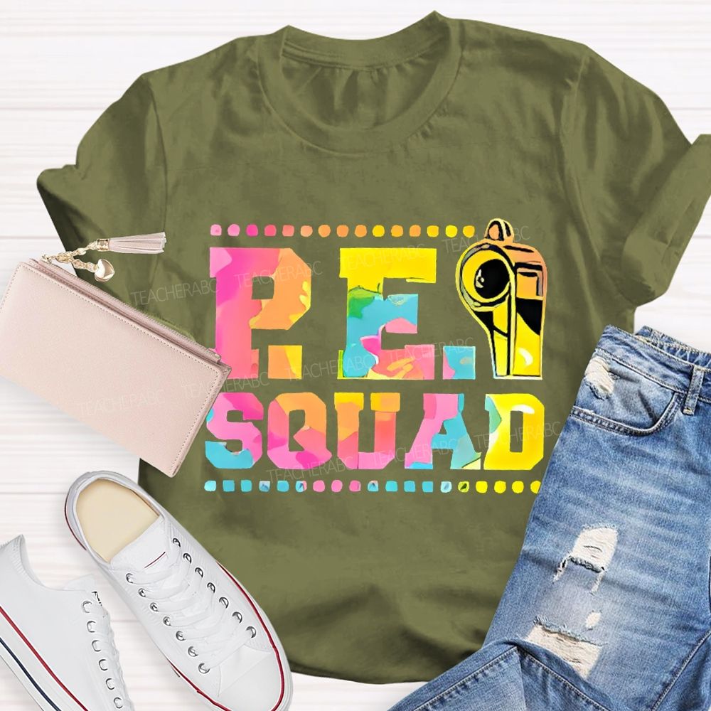 P.E. Squad Whistle Teacher T-shirt