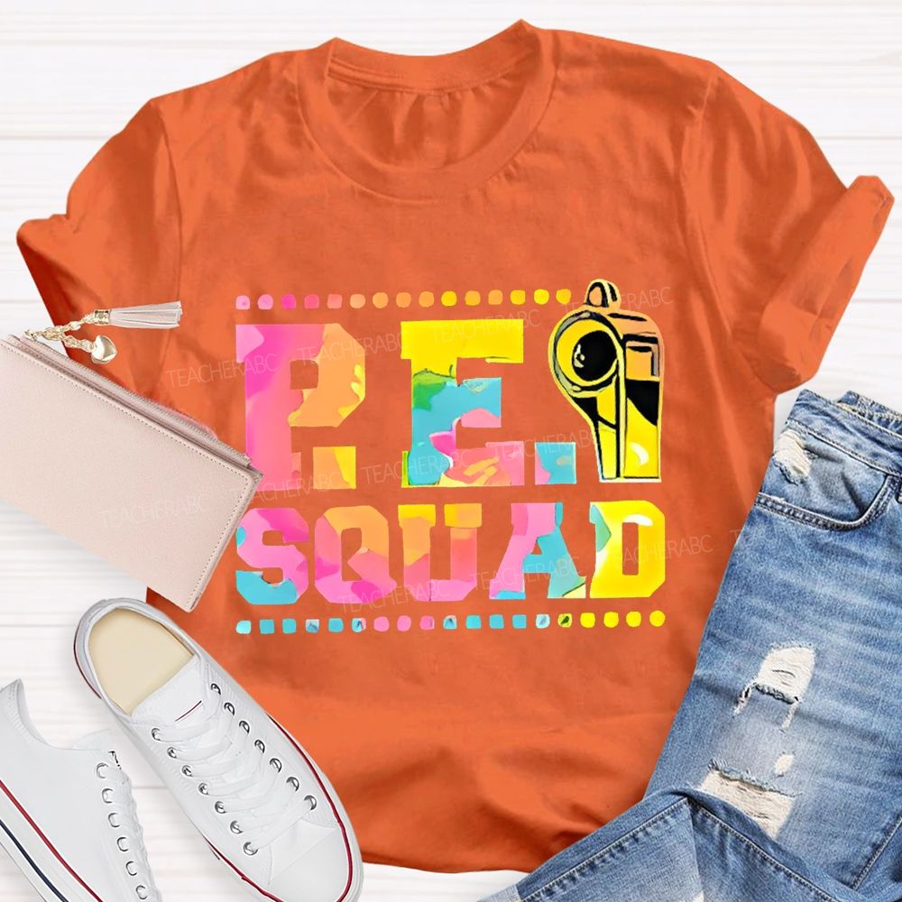 P.E. Squad Whistle Teacher T-shirt