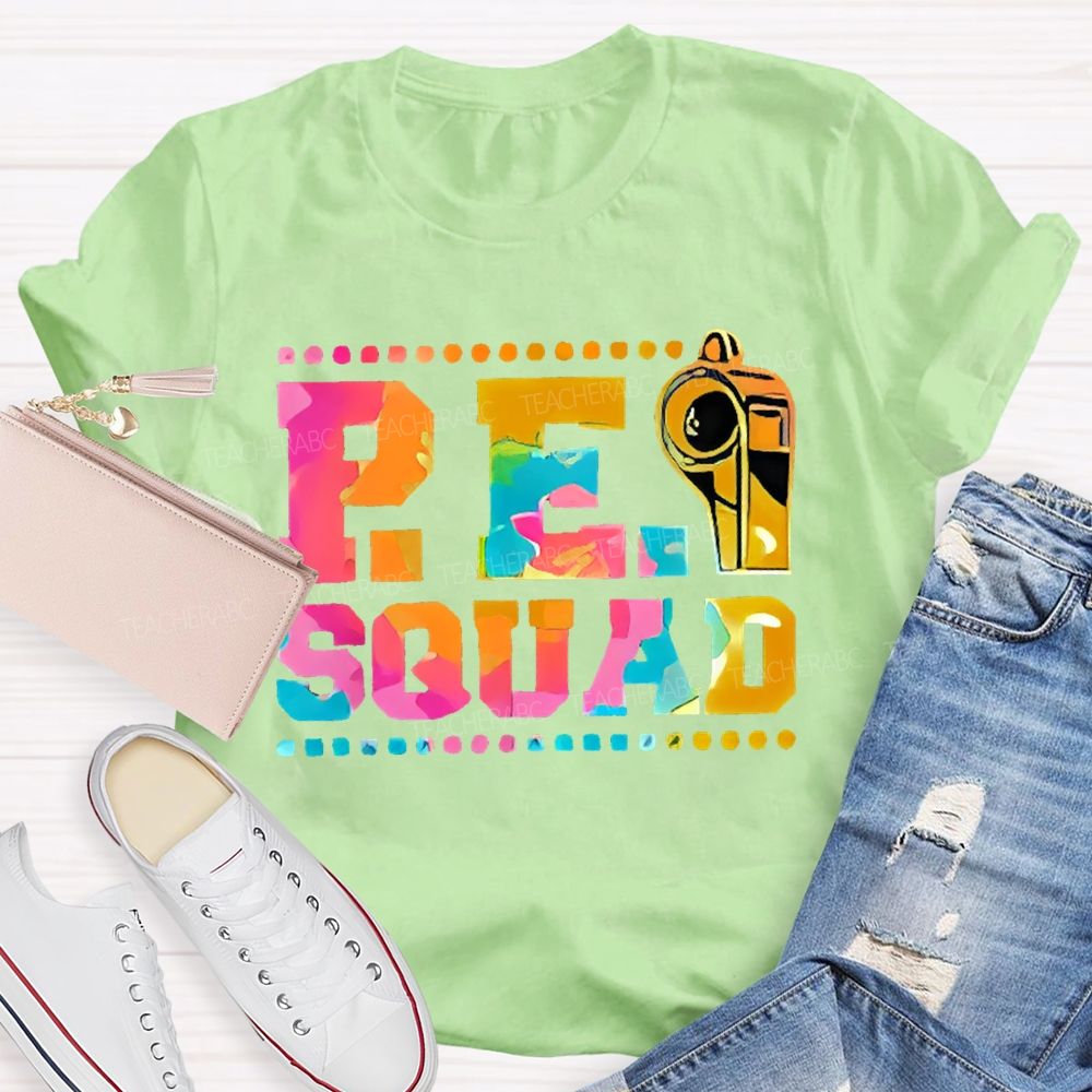 P.E. Squad Whistle Teacher T-shirt