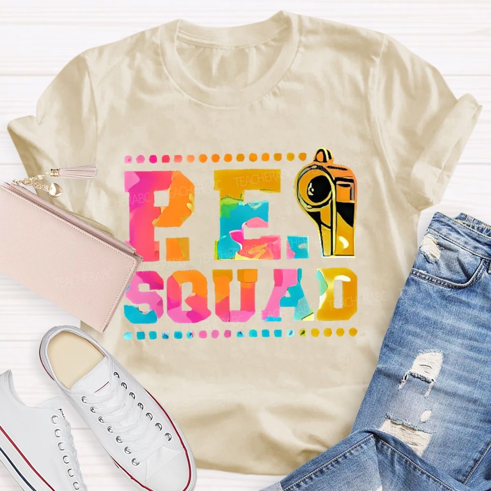 P.E. Squad Whistle Teacher T-shirt