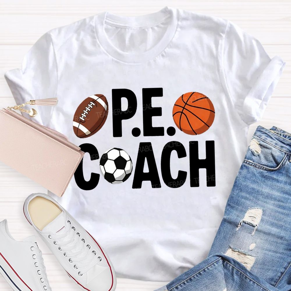 Pe Coach Teacher Various Ball Sports Teacher T-shirt