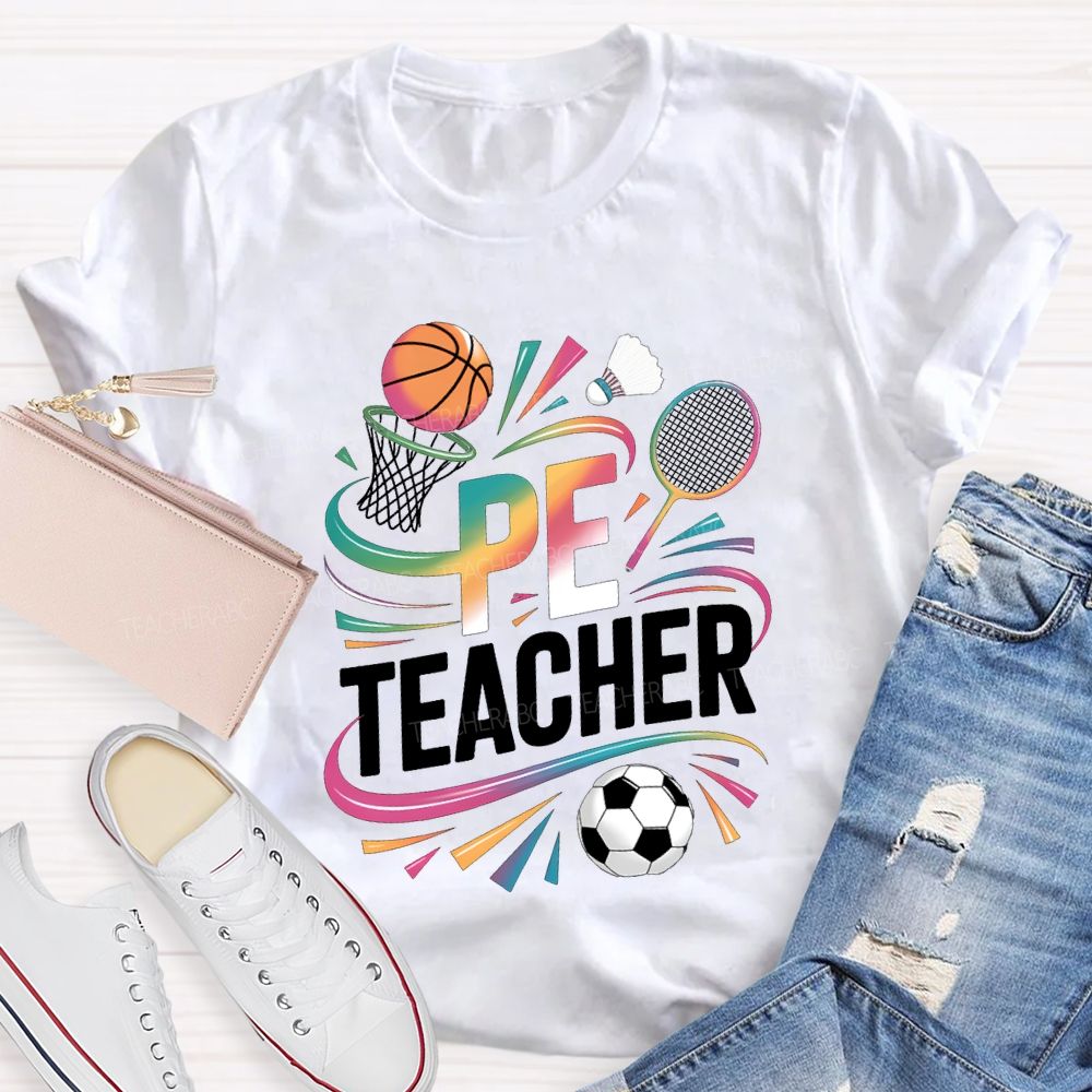 Pe Teacher Various Ball Games And Color Gradient Fonts T-shirt