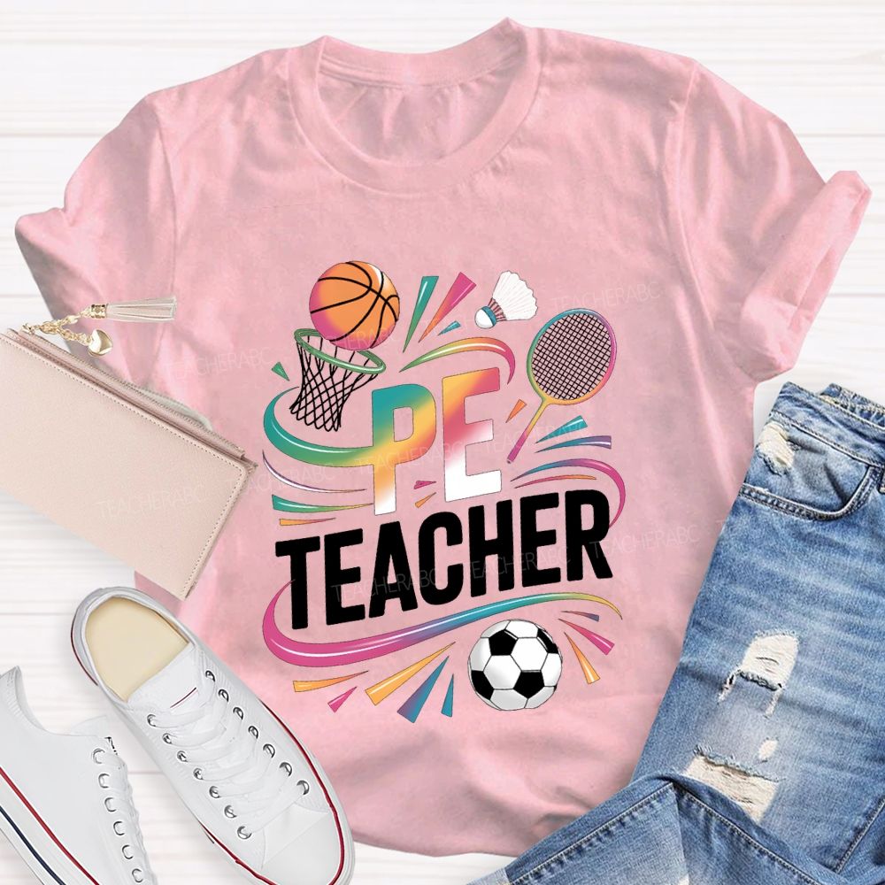 Pe Teacher Various Ball Games And Color Gradient Fonts T-shirt
