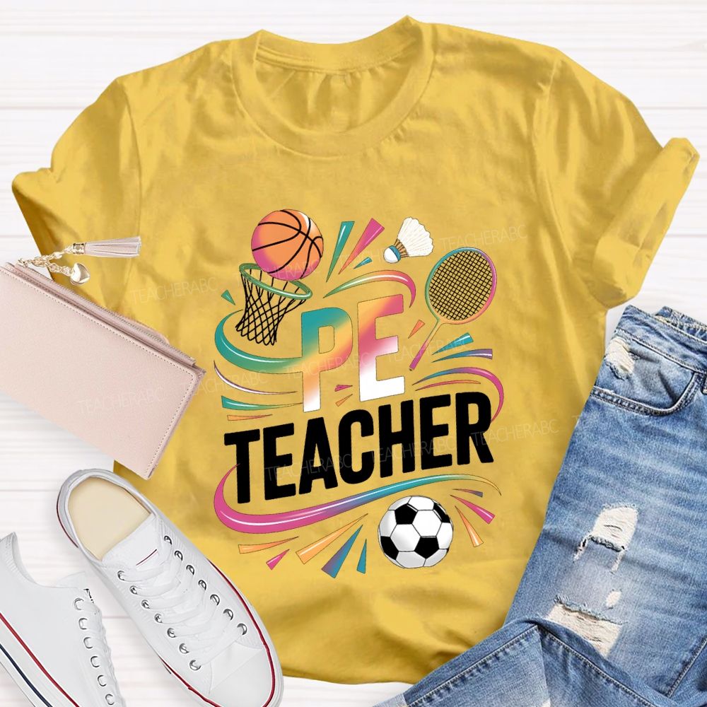 Pe Teacher Various Ball Games And Color Gradient Fonts T-shirt