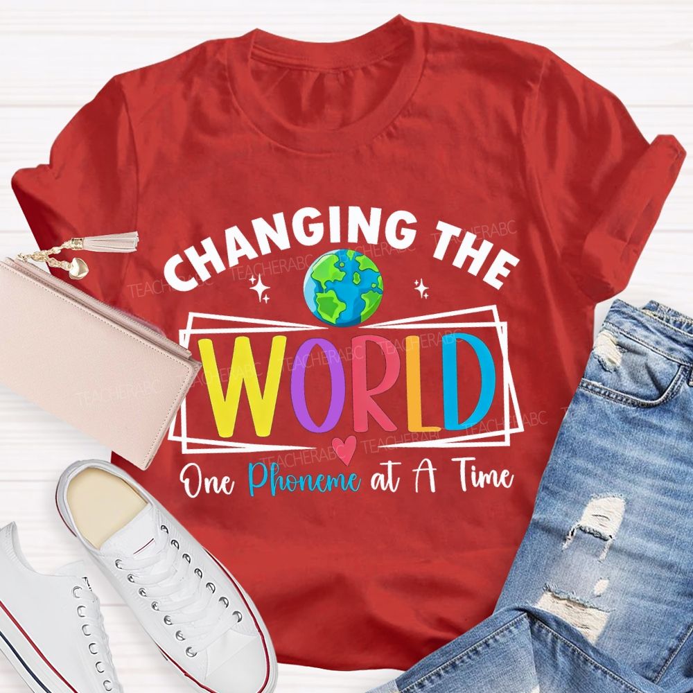 Changing The World One Phoneme At A Time T-shirt