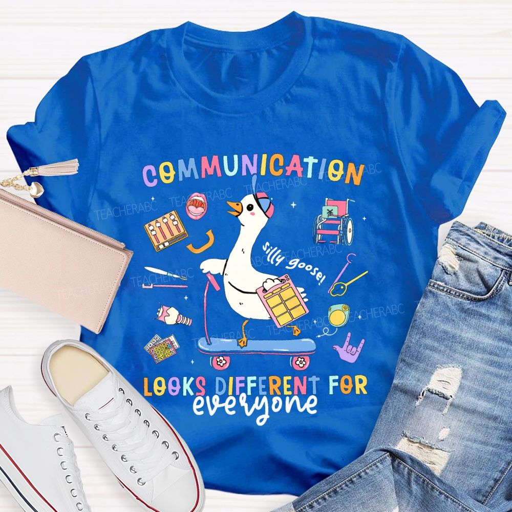 Communication Looks Different For Everyone T-shirt