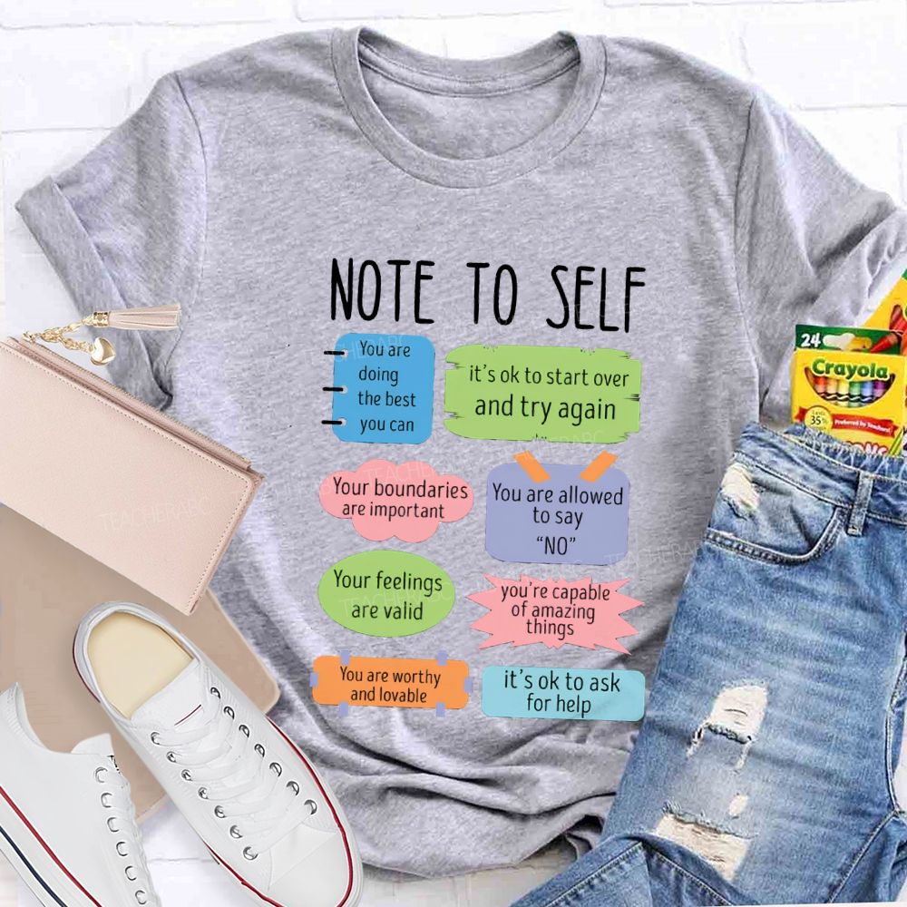 Note To Self You Are Doing The Best You Can T-shirt