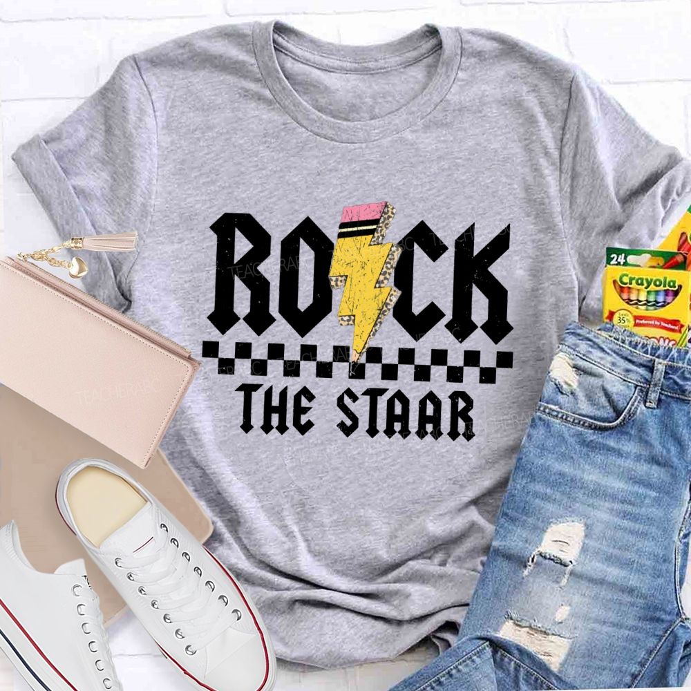 Rock The Staar Pencil Teacher T-shirt