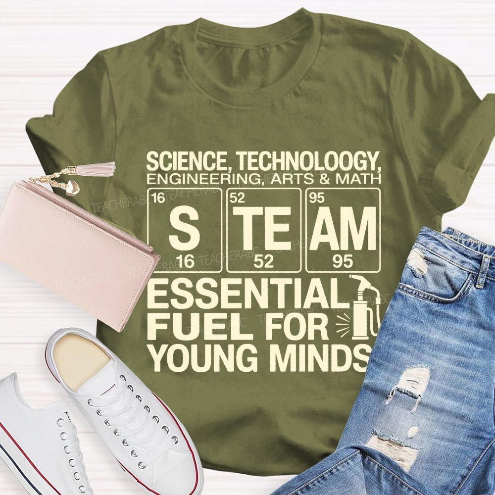Science Engineering Math Technology Arts Steam Fssential Fuel For Young Minds T-shirt