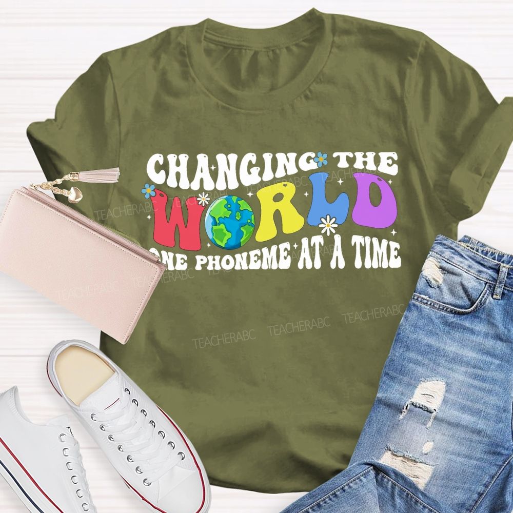 Changing The World One Phoneme At A Time Teacher T-shirt