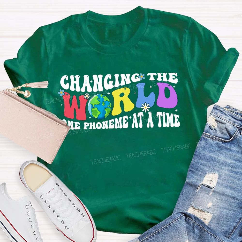 Changing The World One Phoneme At A Time Teacher T-shirt