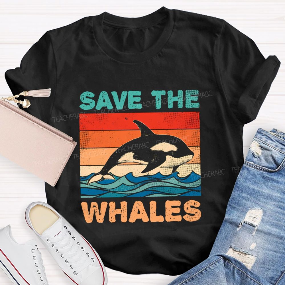 Save The Whales Earth Day Teacher T-shirt