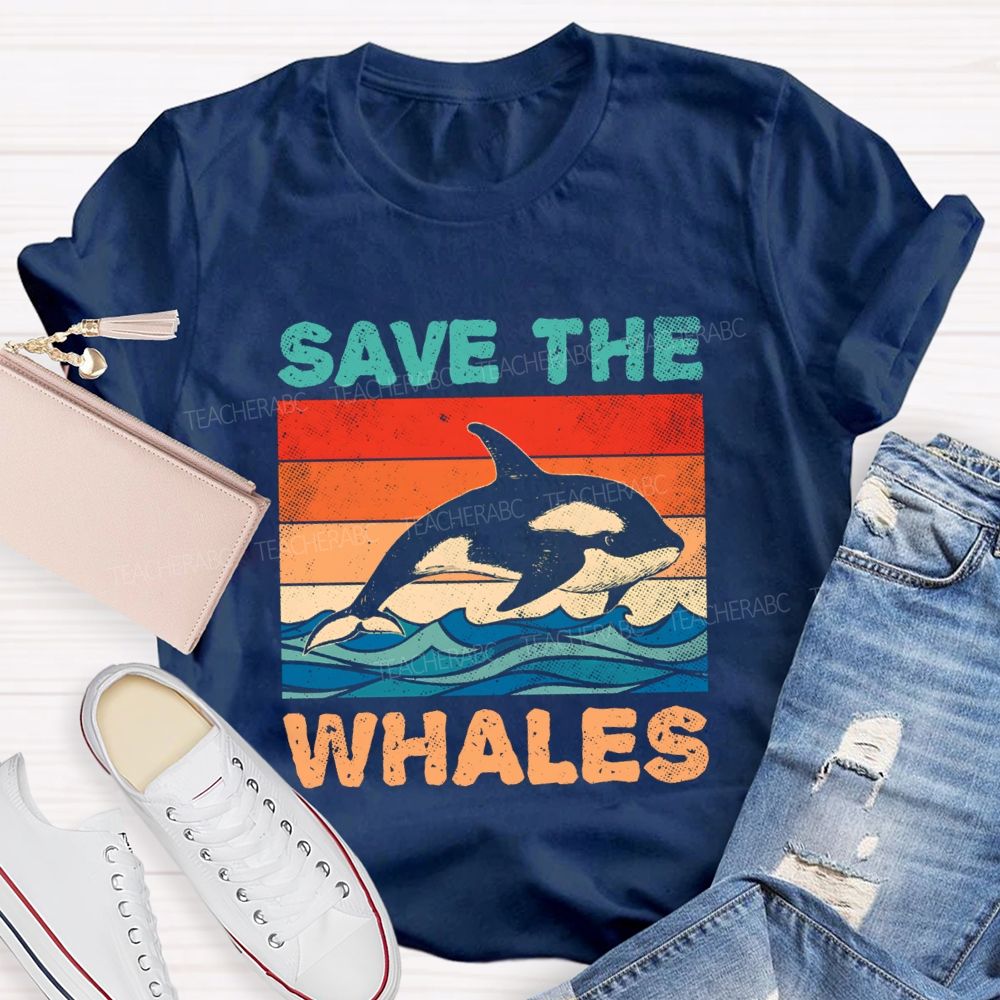 Save The Whales Earth Day Teacher T-shirt