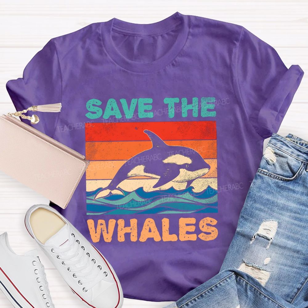 Save The Whales Earth Day Teacher T-shirt